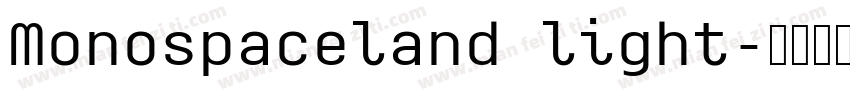 Monospaceland light字体转换
